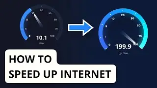 How to Speed Up Your Internet Connection - 11 Tips