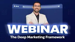 Webinar: The Deep Marketing Framework (n^CATT+OST=R)