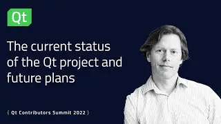 The current status of the Qt project and future plans | Keynote with Lars Knoll