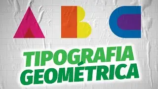 TIPOGRAFIA GEOMÉTRICA no Illustrator