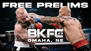 BKFC 43 Free Prelims | Live!