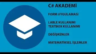 C# Akademi - Form Uygulaması ile Toplama işlemi