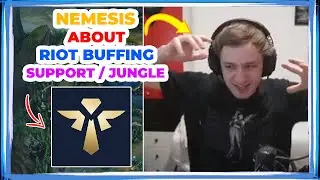 Nemesis About Riot BUFFING Jungle and Support 👀
