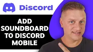 How to Add Soundboard to Discord Mobile | Discord Tutorial 2024
