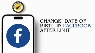 How To Change Date Of Birth In Facebook After Limit 2024 | Fix Facebook Birthdate Change Problem