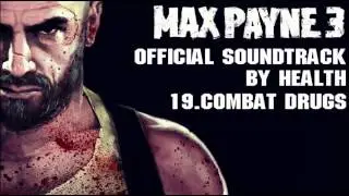 Max Payne 3 Soundtrack #19 Combat Drugs