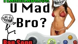 U MAD BRO RAP | GAMER SONG | TEAMHEADKICK (Lyrics)