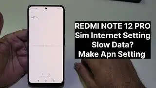 Redmi Note 12 Pro Daul Sim Internet Setting