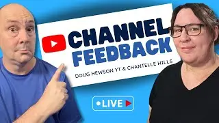 LIVE - Channel Feedback Stream - Let Us Roast and Review!