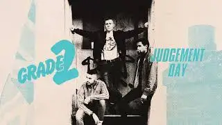 Grade 2 - "Judgement Day" (Full Album Stream)