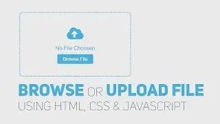 How To Browse or Upload File Using Html Css & Javascript