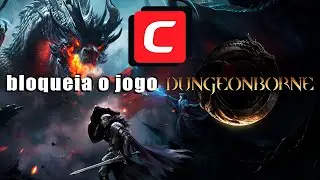 CIS bloqueou o jogo DUNGEONBORNE: Veja o que fazer