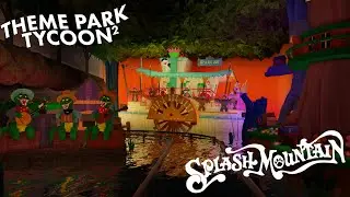 Splash Mountain Recreation Theme Park Tycoon 2 Roblox (POV) Walt Disney World version