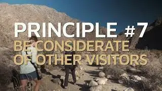 Leave No Trace Principle #7: Be Considerate to Other Visitors (No Subtitles)