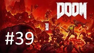 [4K] [Все секреты] [Кошмар] Прохождение Doom 4 (Часть 39)