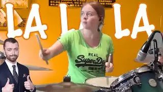 La La La - Naughty Boy feat. Sam Smith - Drum Cover