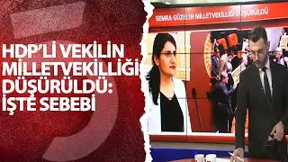 HDP'li vekilin Milletvekilliği düşürüldü: İşte sebebi