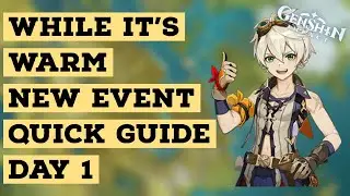 While Its Warm Event Guide Genshin Impact