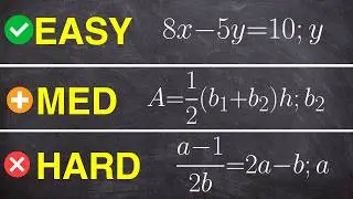 Easy Medium Hard Literal Equations