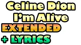 Celine Dion - I'm Alive 10 Hours Extended