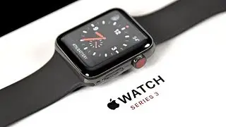 Apple Watch Series 3: Unboxing & Review