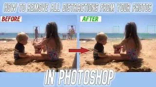 How To Remove ALL DISTRACTIONS from your photos in PHOTOSHOP