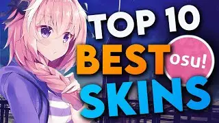 osu! Top 10 Best Skins Compilation | 2022