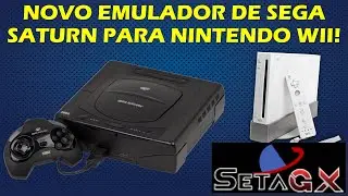 SETA GX - NOVO EMULADOR DE SEGA SATURN PARA O NINTENDO WII COM FUTURO PROMISSOR - TESTE COM JOGOS