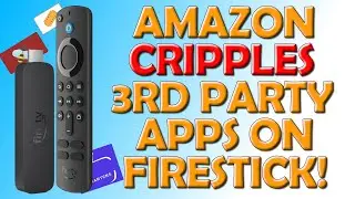 🚫 Amazon Cripples 3rd Party Apps On The Firestick! 🚫