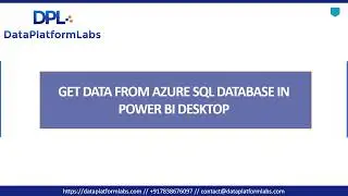 Get Data From Azure SQL Database into Power BI Desktop