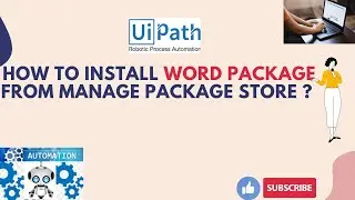 UiPath RPA - How to install word package form manage package store ?