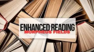 enhanced reading (morphic field)