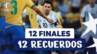 12 FINALES, 12 RECUERDOS | CONMEBOL COPA AMÉRICA™