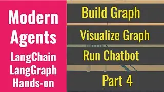 Langchain v0.3 Agents P4: LangGraph Build & Visualize Graph Run a Chatbot Understand Agent Workflow