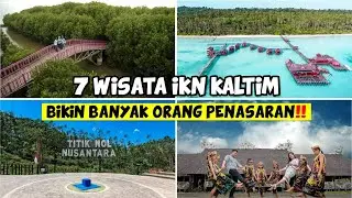 7 WISATA PALING POPULER  DI IBU KOTA NEGARA NUSANTARA (IKN) DAN SEKITARNYA‼️