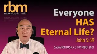 20211031Everyone Has Eternal Life? (John 