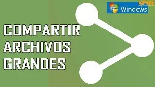 Compartir archivos grandes sin programas ni registro