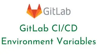 GitLab CI/CD Environment Variables | GitLab Predefined Variables|gitlab-ci.yml environment variables