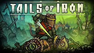 Tails of Iron - trailer