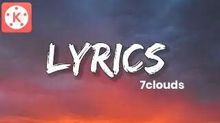 How To Make Lyrics Video Like (7Clouds) Channel