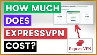 How Much Does ExpressVPN Cost? [in 2024] (ExpressVPN Pricing)