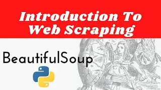 Web Scraping with Python - Beautiful Soup Crash Course