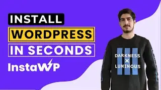 Install WordPress in Seconds with InstaWP