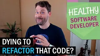 Are You Refactoring Code For The Right Reasons?