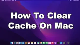 How To Clear Cache In MacOS | Clear Drive Space | A Quick & Easy Guide