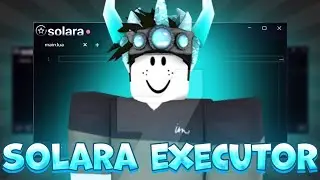 КАК СКАЧАТЬ ЧИТ НА РОБЛОКС НОВЫЙ ИНЖЕКТОР НА ROBLOX ОБЗОР ОБНАВЛЕНИЕ SOLARA