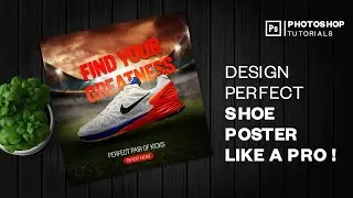 Photoshop Tutorial: Design the Perfect Shoe Poster Like a Pro !