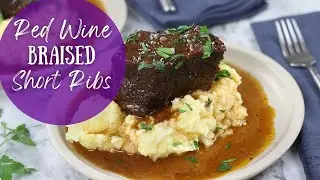 Red Wine Braised Beef Short Ribs | How to Make Short Ribs Tender in Oven | Braise Meat Like a Pro