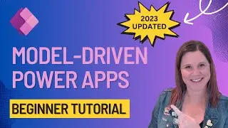 Power Apps Model-Driven Apps: Tutorial for Complete Beginners (2023 UPDATED)