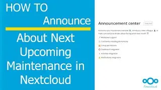 How to Announce About Next Upcoming Maintenance in Nextcloud